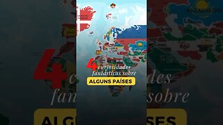 4 curiosidades sobre alguns países