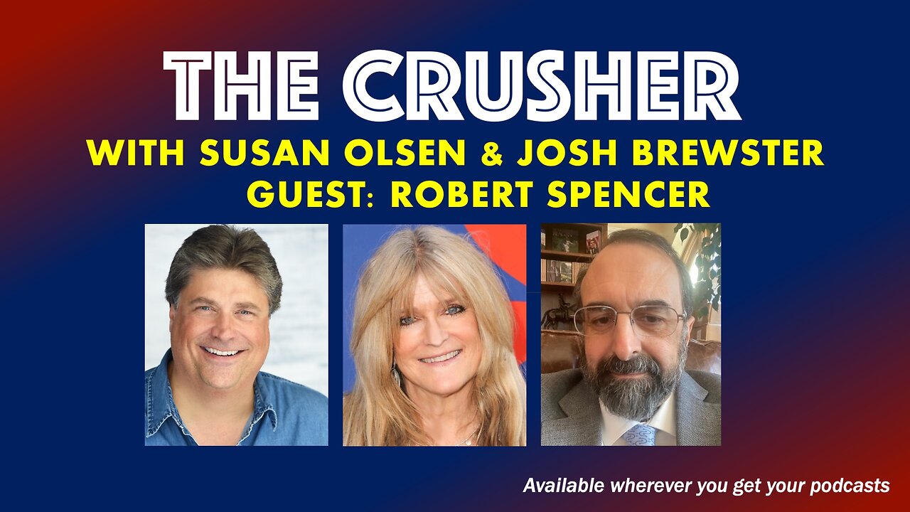 The Crusher - Ep. 36 - Guest Robert Spencer Exposes the Death of the West