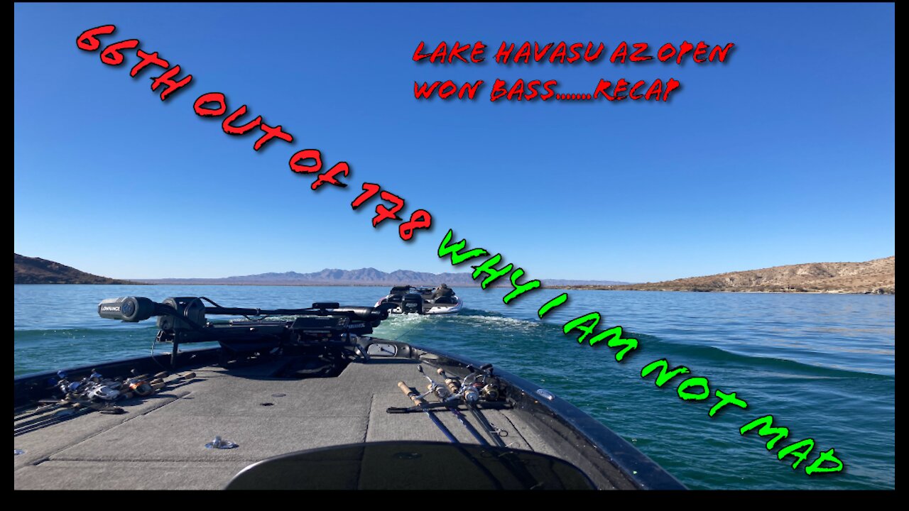 Lake Havasu Won Bass AZ Recap