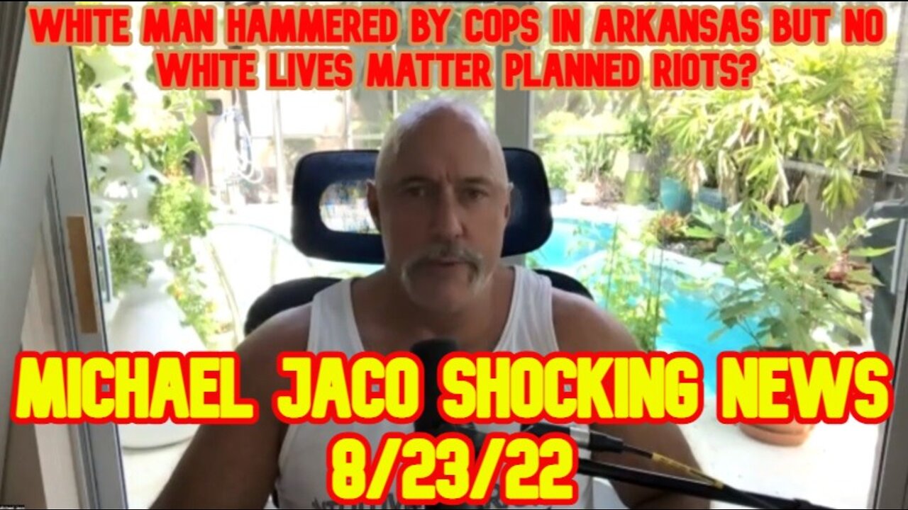 Michael Jaco Shocking News 8/23/22