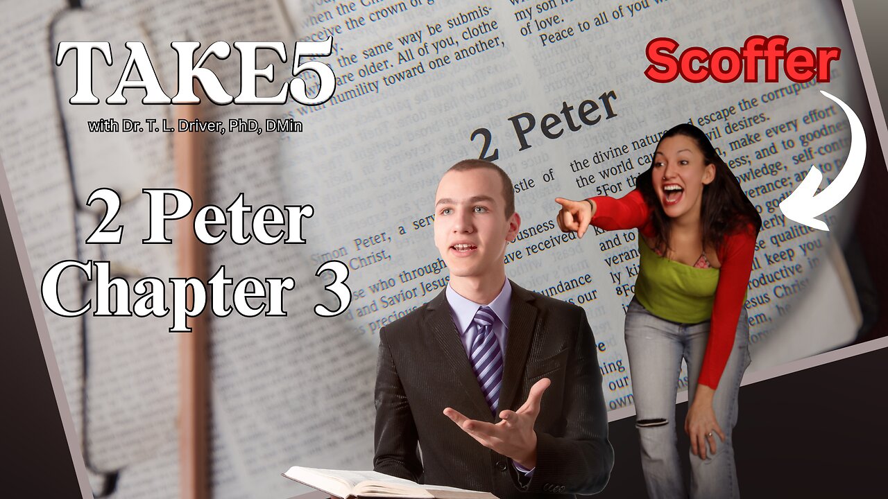 TAKE 5 on 2 Peter Chapter 3