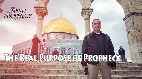 The Real Purpose of Prophecy