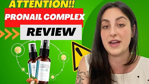 PRONAIL COMPLEX – (( ATTENTION!! )) – ProNail Complex Reviews – ProNail Complex Toenail Fungus