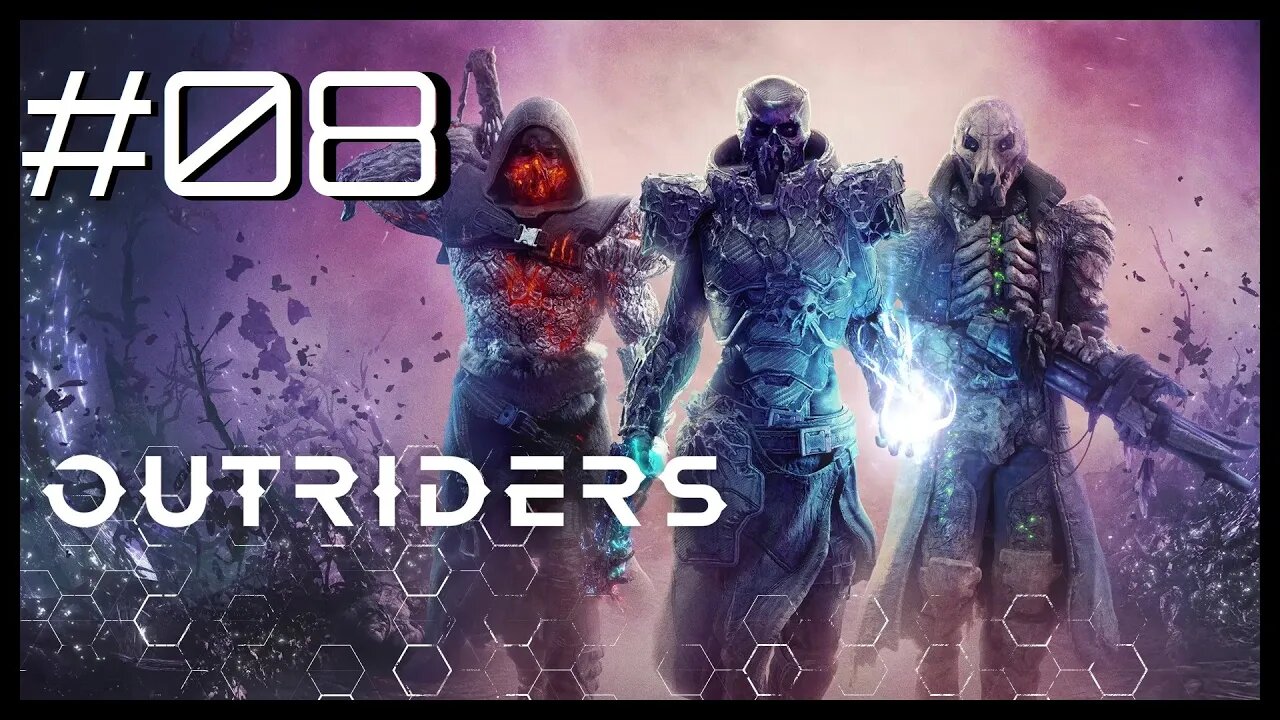 #08 - OUTROS HUMANOS? & SINAL MAIS FORTE & AUGUST | OUTRIDERS