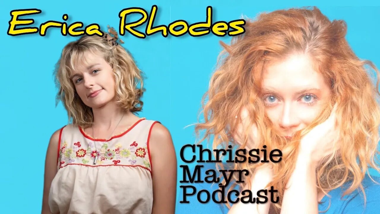 Live Chrissie Mayr Podcast with Comedian Erica Rhodes