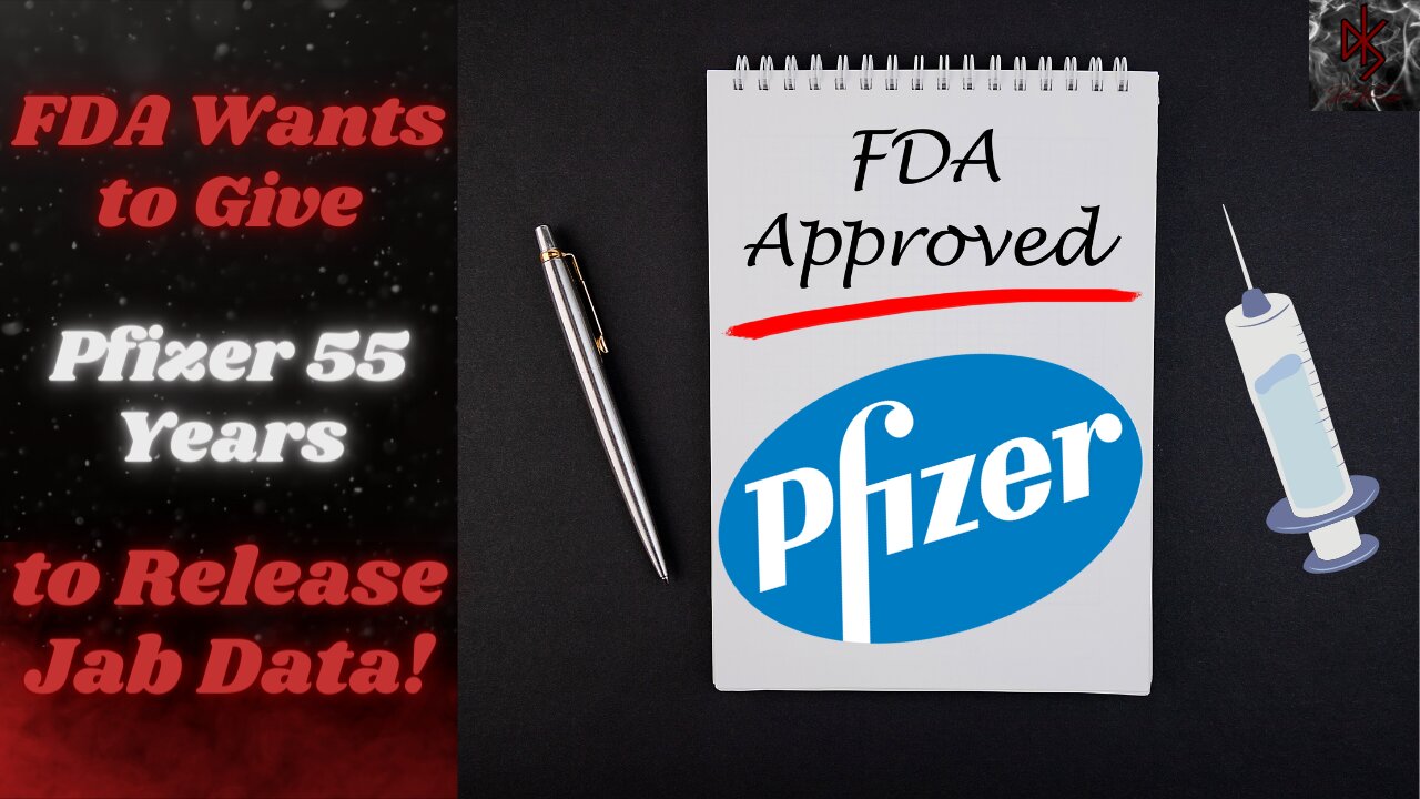 FDA Wants Until 2076 To Release Pfizer Jab Data! What Are They Hiding?