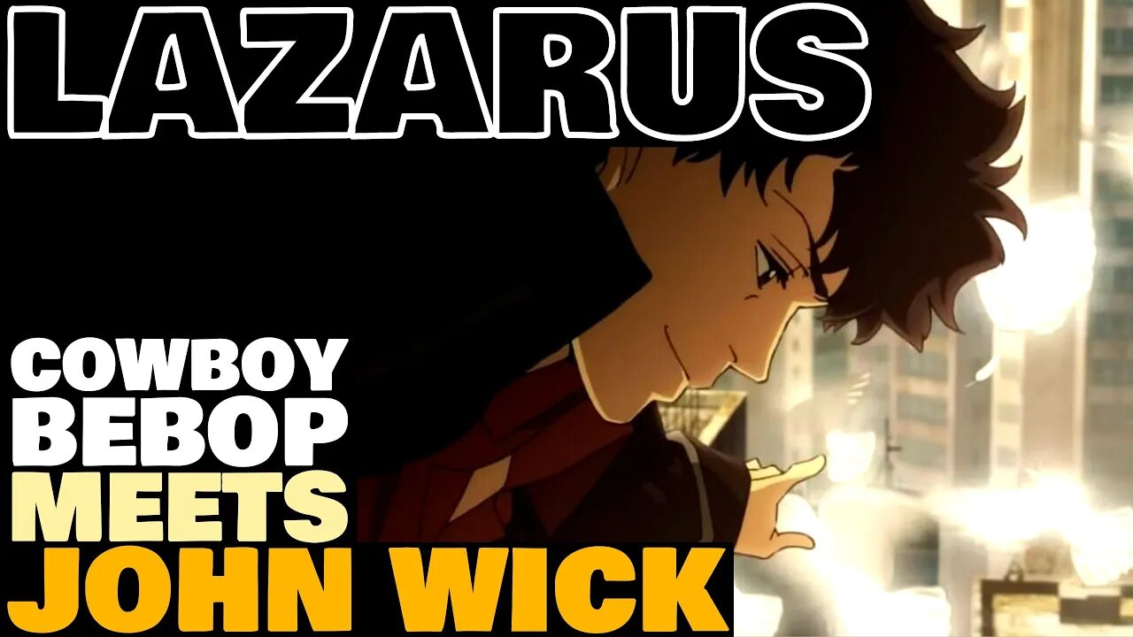 John Wick & Cowboy Bebop Creators’ New Anime Series: LAZARUS [Shinichirō Watanabe]