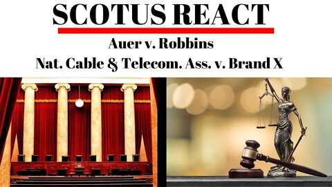 SCOTUS react: Auer & Brand X