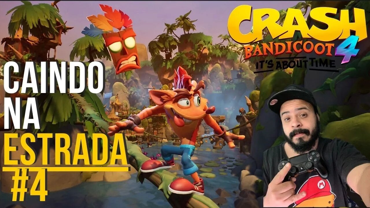 CRASH BANDICOOT 4: IT'S ABOUT TIME | CAINDO NA ESTRADA | Gameplay | PS4 | PT-BR