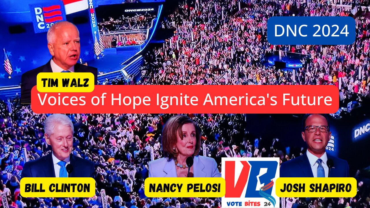 DNC 2024: Voices of Hope Ignite America's Future