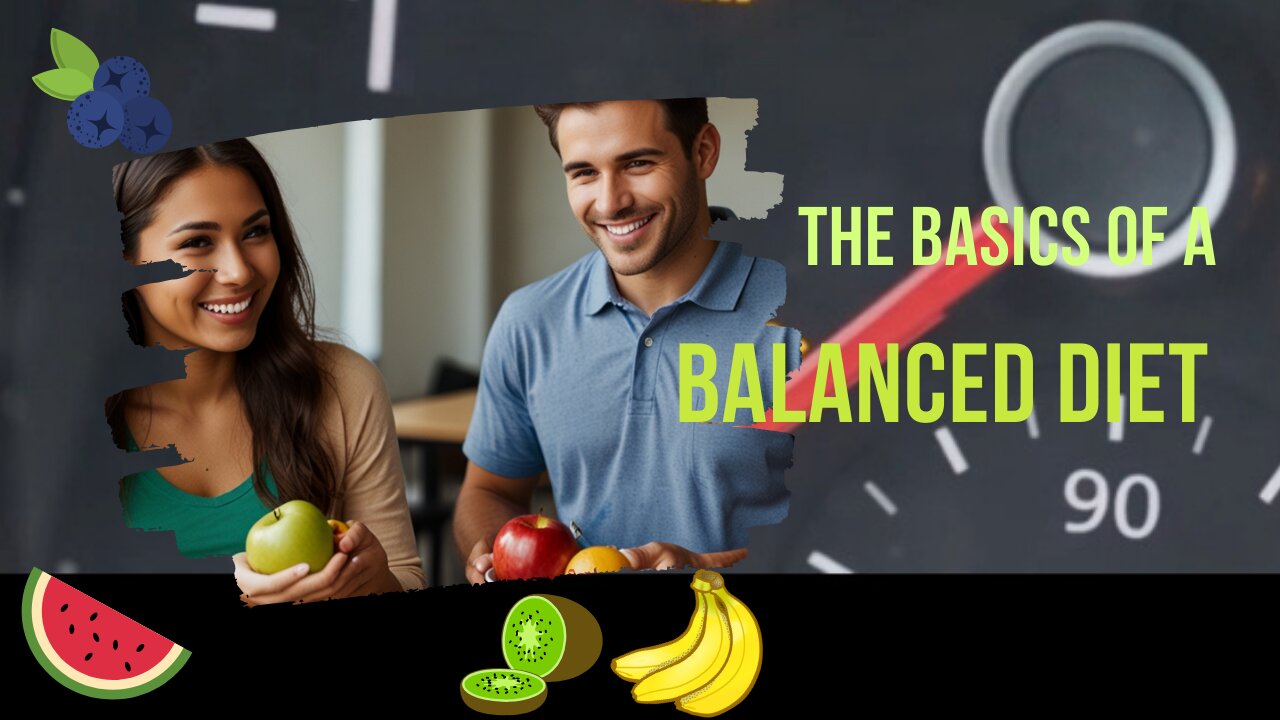 The Basics of a Balanced Diet: Essentials for a Healthy Life