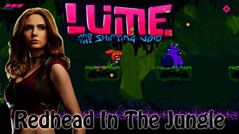 Lume and the Shifting Void - Redhead In The Jungle