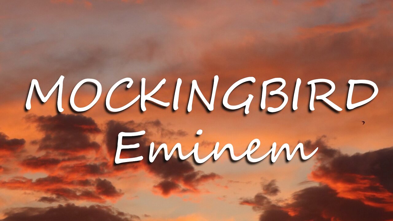 Eminem - Mockingbird (Lyrics)