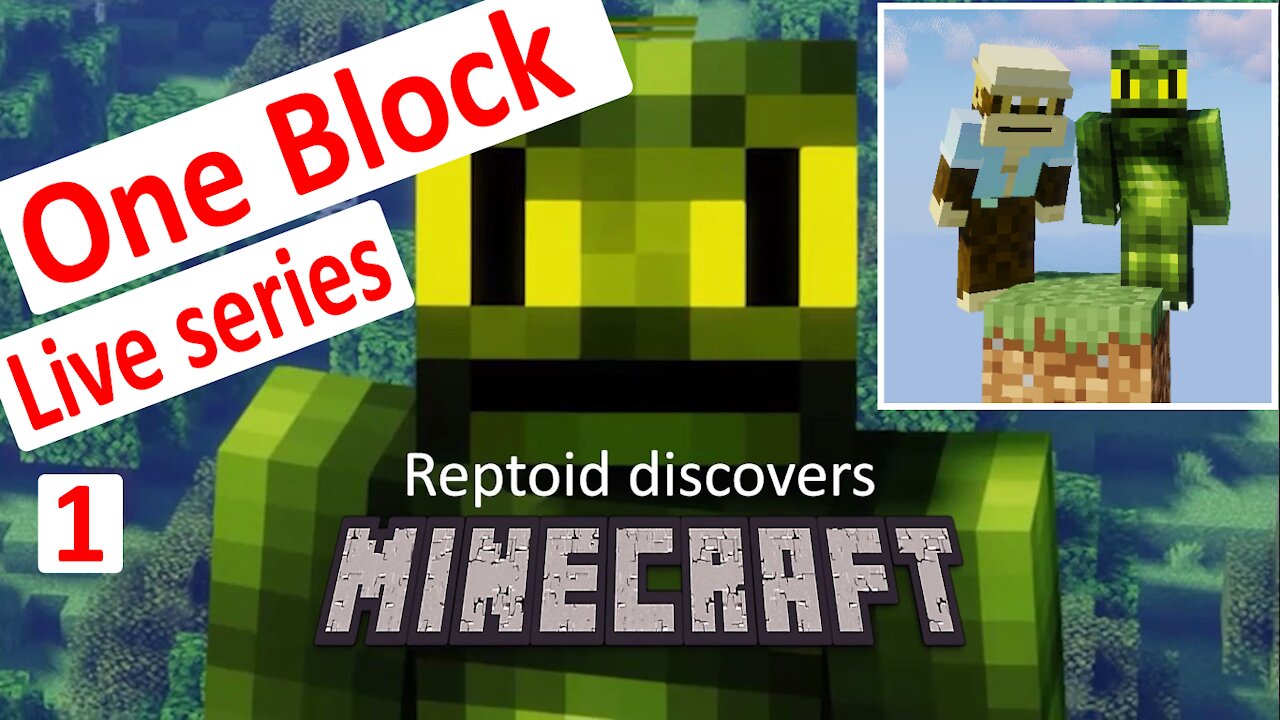 Reptoid Discovers Minecraft - S01 E37 - One Block Ep 1