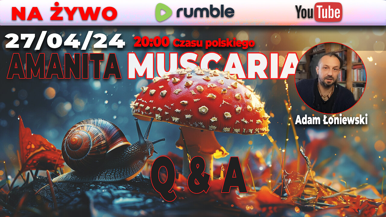 LIVE 27/04/24 | ADAM ŁONIEWSKI | AMANITA MUSCARIA Q & A