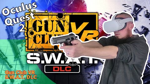 Gun Club VR S.W.A.T. DLC Gameplay Oculus Quest 2