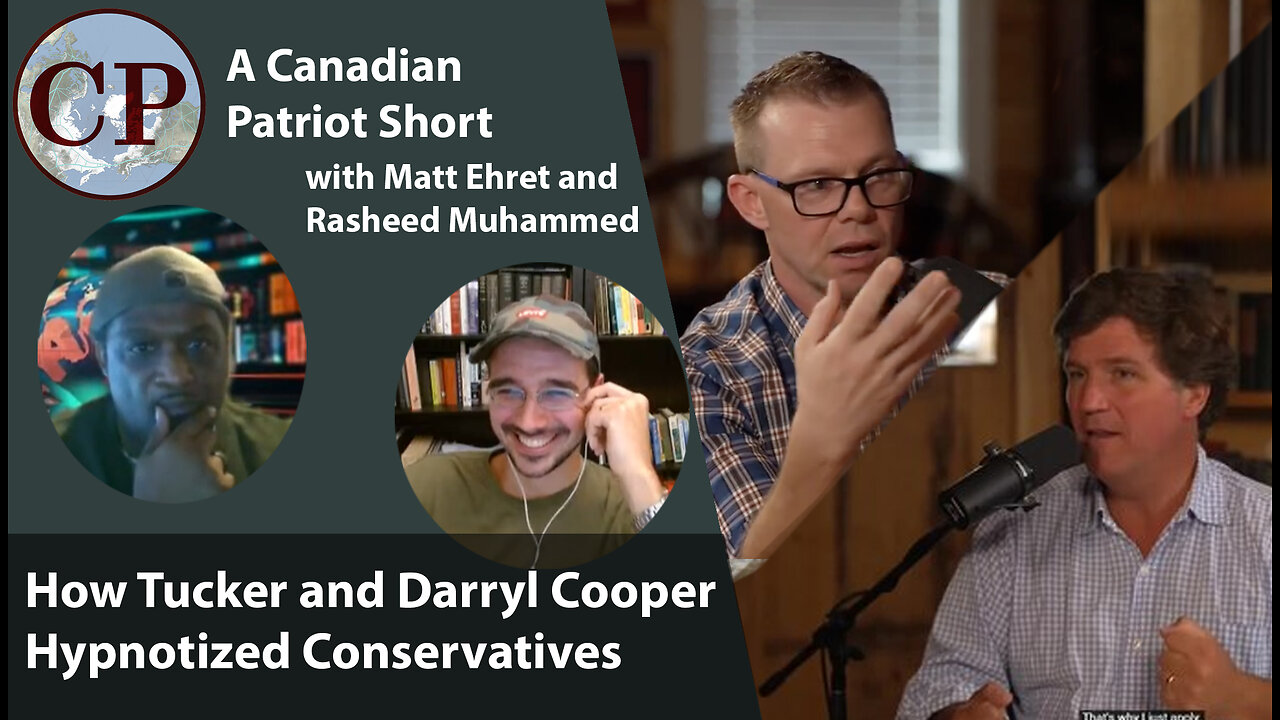 CP Short 05- with Rasheed : How Tucker & Darryl Cooper Hypnotized Conservatives