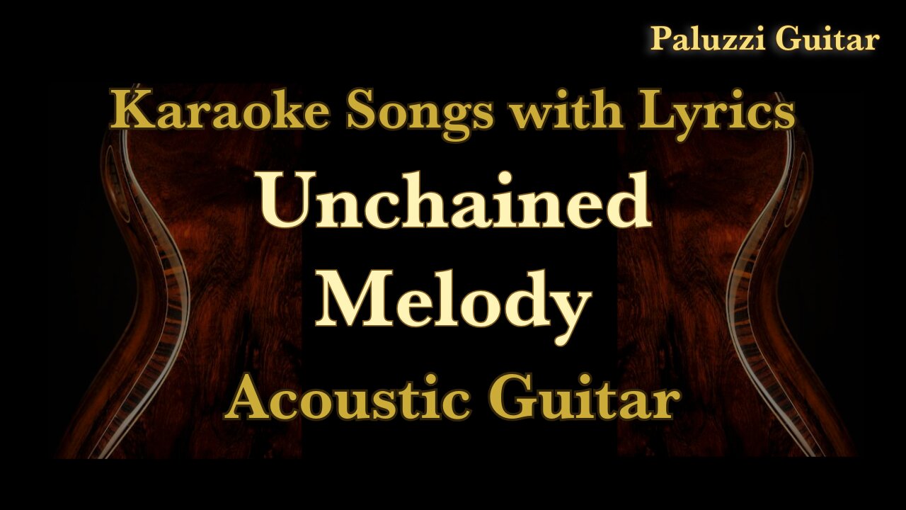 Unchained Melody Acoustic Guitar Backing Track [Karaoke Songs with Lyrics]