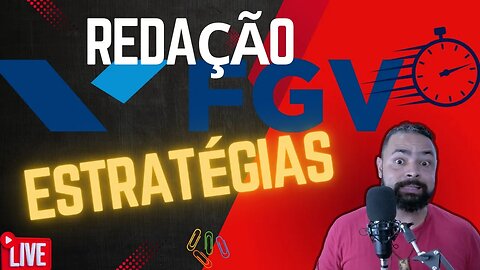 Estratégias para a redação da FGV