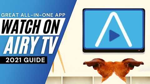 WATCH ON AIRY TV FOR ANY DEVICE! - 2023 GUIDE