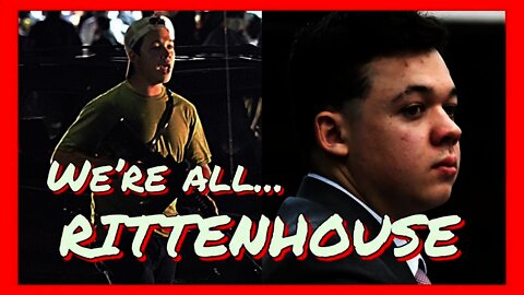 We Are ALL "Kyle" Rittenhouse! via @The War Room