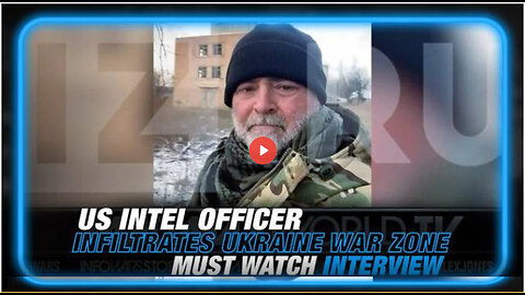 SCOTT BENNETT: US Intel Officer Infiltrates Ukraine War Zone, MUST WATCH!