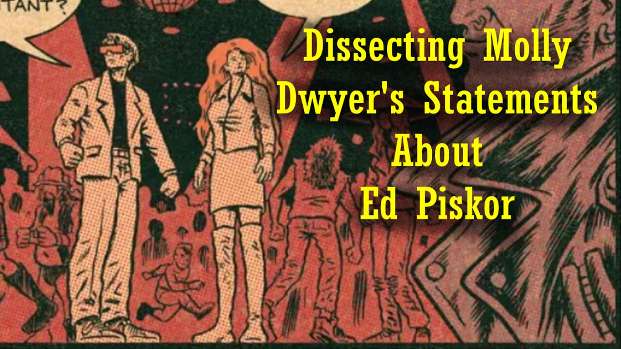 Dissecting Molly Dwyer's Statements about Ed Piskor