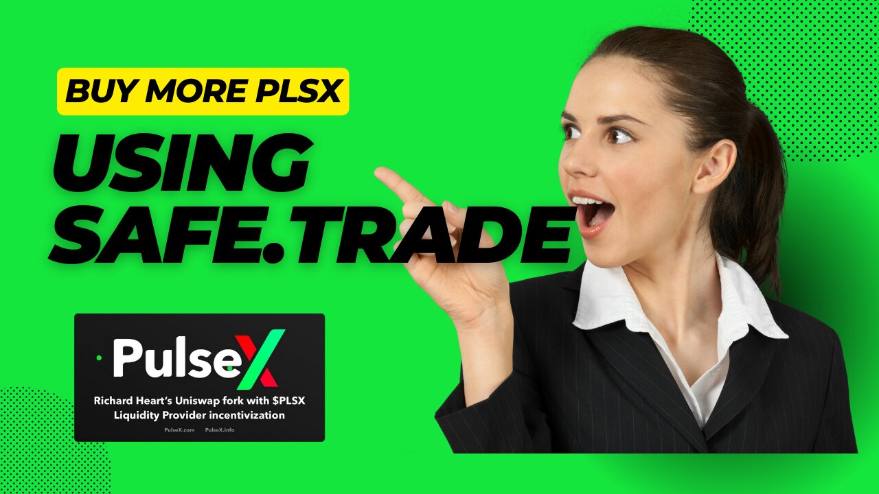 🤣Buy More PulseX using Safetrade Exchange