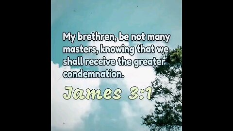 James 3:1 (KJV)