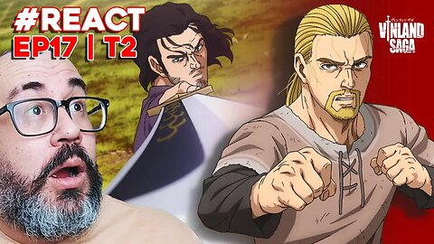 THORFINN VS COBRA E UM REQUIEM PARA GARDAR! - #reaction VINLAND SAGA EP 17 | TEMP 2 |