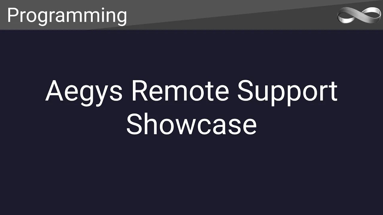 Aegys Remote Support Showcase