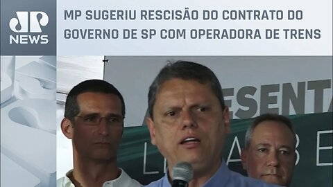 Tarcísio rebate MP e defende a manutenção do contrato da Via Mobilidade mesmo após falhas nos trens