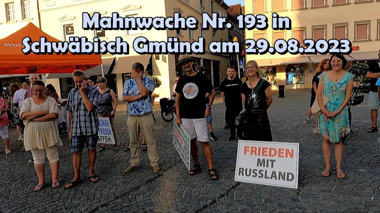 Live - Mahnwache Nr. 193 in Schwäbisch Gmünd am 29.08.2023 ab 18:30Uhr