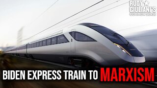 Biden Express Train to Marxism | Rudy Giuliani | Ep. 176