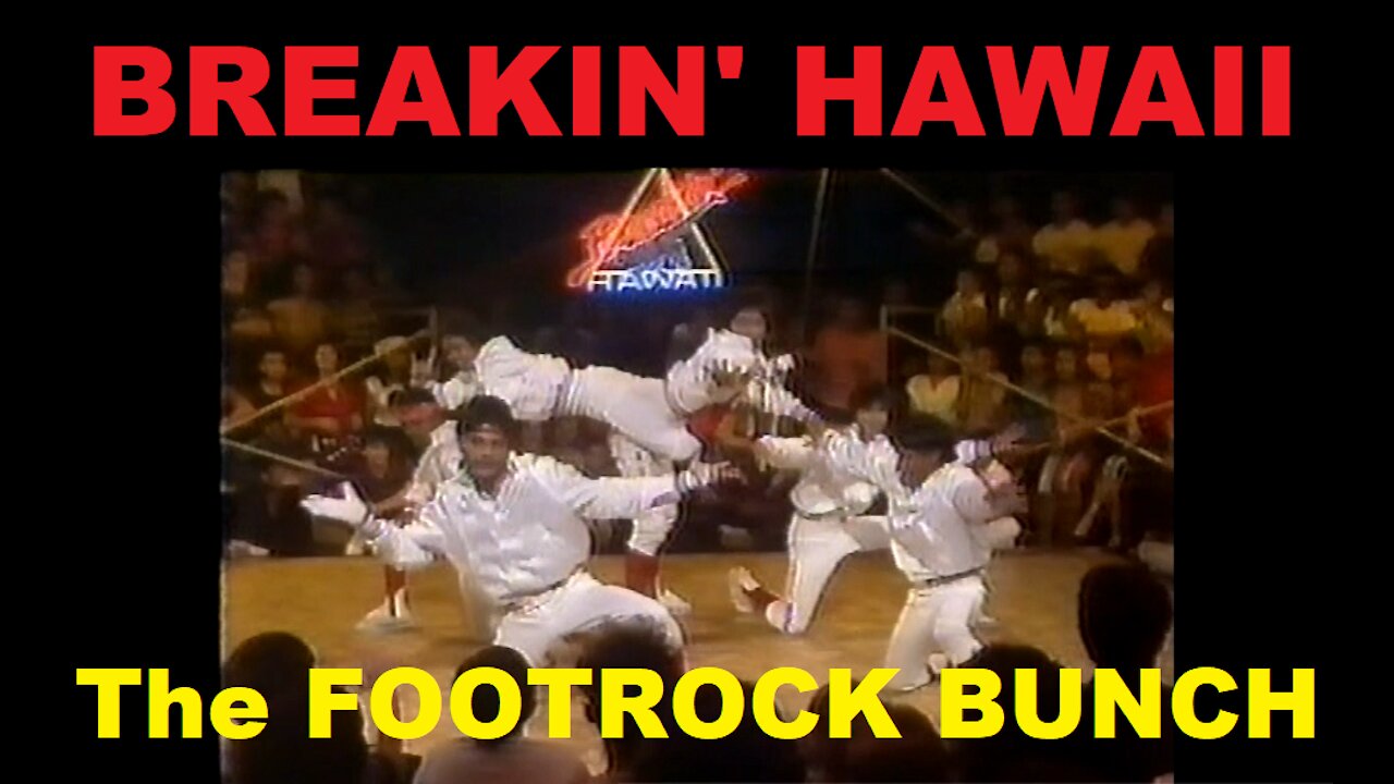 BREAKIN' HAWAII The Foot Rock Bunch