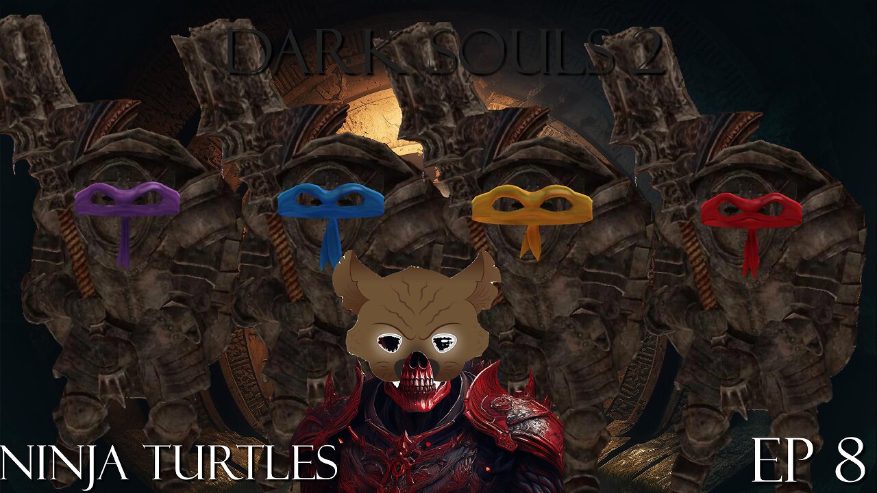 Dark Souls 2 Ep 8: Ninja Turtles