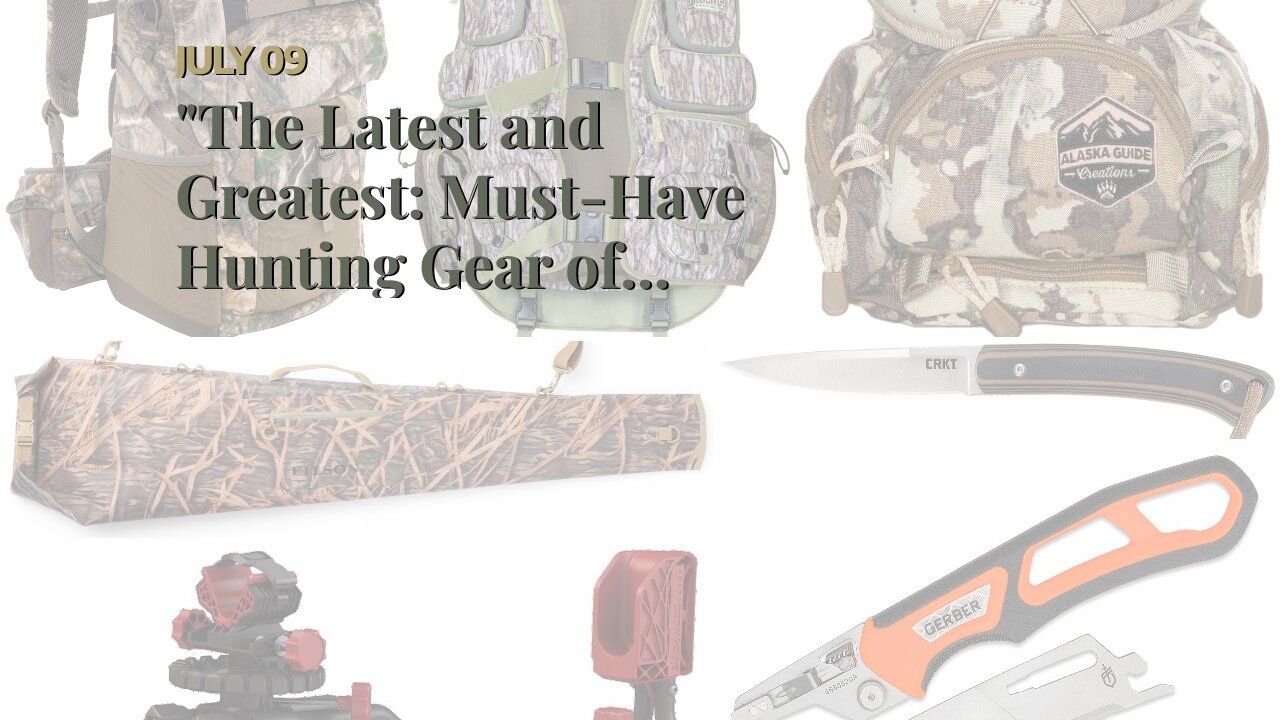 "The Latest and Greatest: Must-Have Hunting Gear of 2021" Things To Know Before You Buy