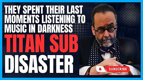 Titan Sub Victims Spent Final Moments Listening to Music in Darkness