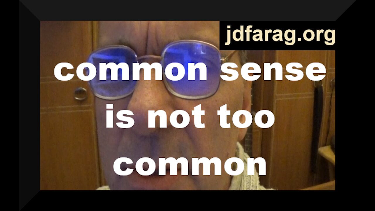 common sense is not too common