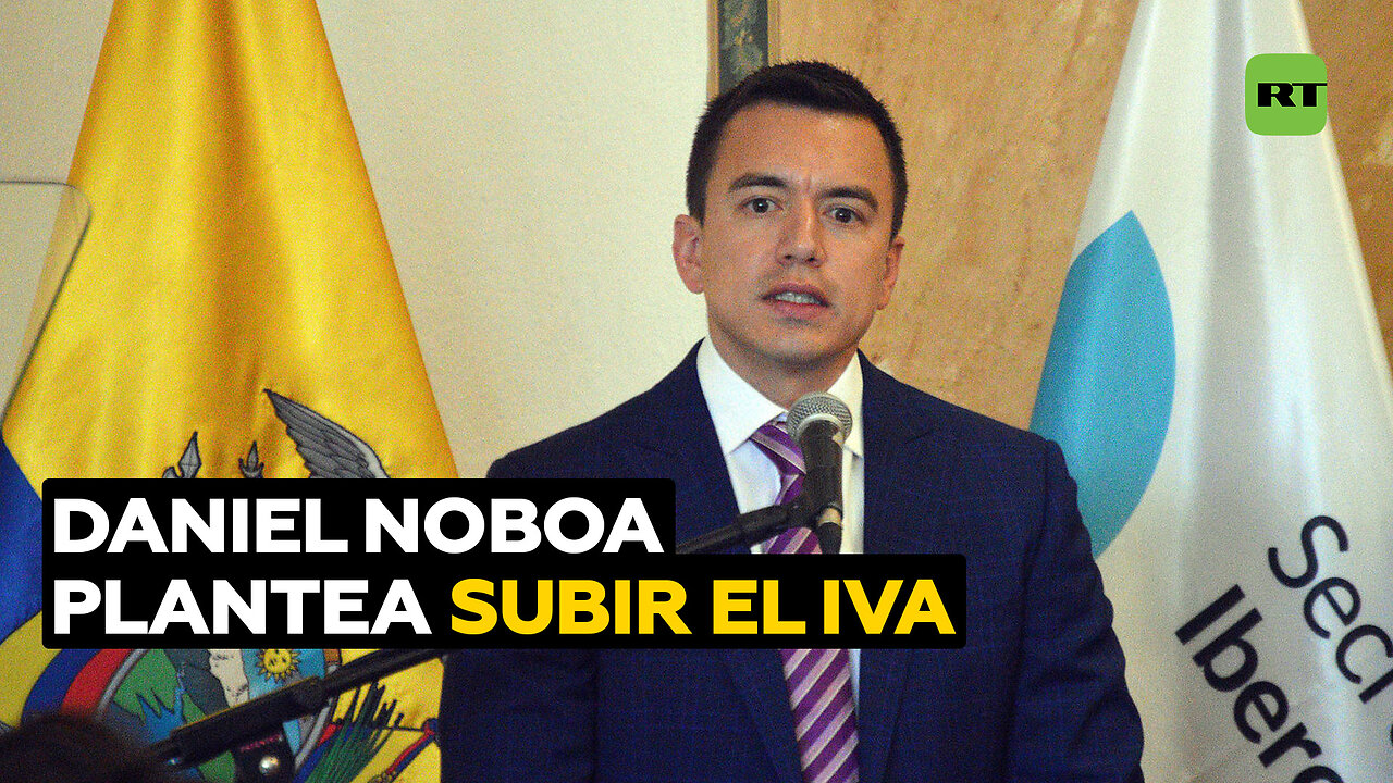 Ecuador vive una difícil etapa mientras Noboa plantea subir el IVA para eliminar la violencia