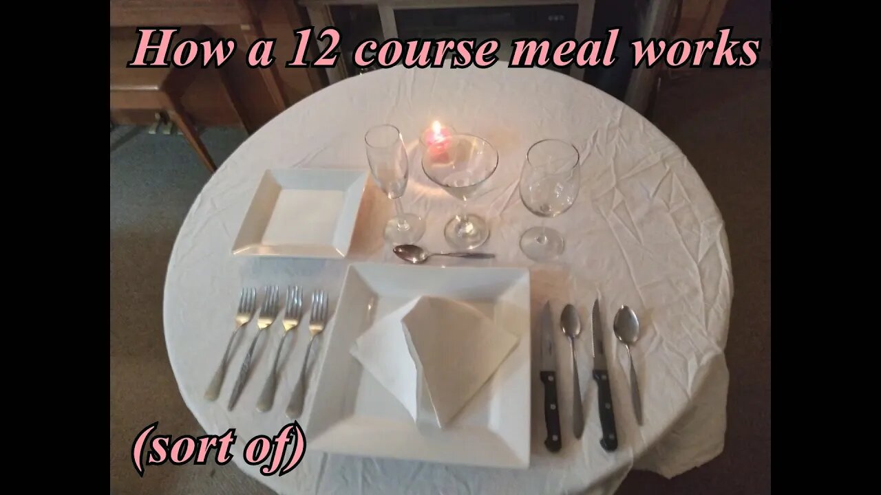 I Serve Myself a 12 Course Dinner