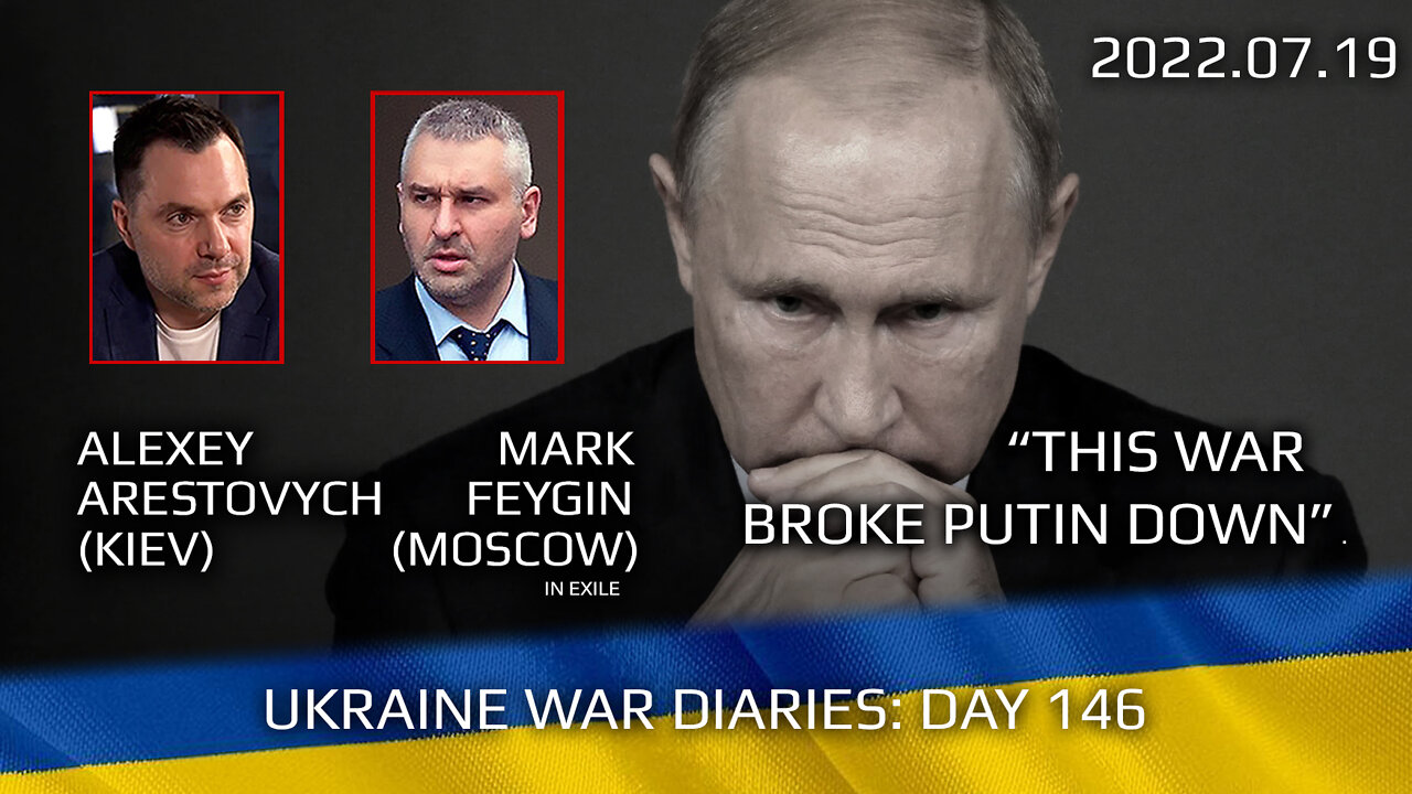 War Day 146: war diaries w/Advisor to Ukraine President, Intel Officer @Alexey Arestovych & #Feygin