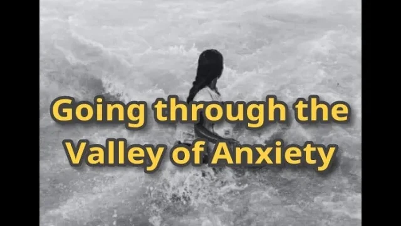 Night Musings # 436 - Fear Of Dying - Going Through The Valley Of Anxiety