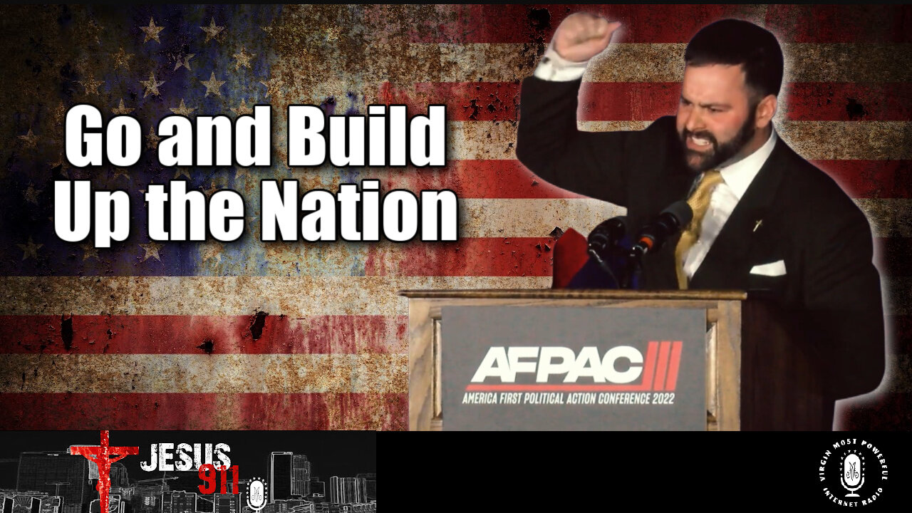 03 Mar 22, Jesus 911: Go and Build Up the Nation