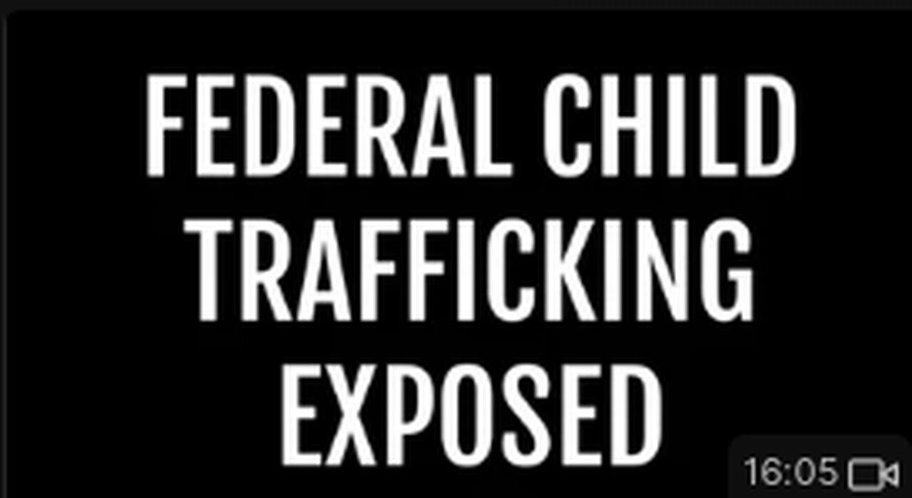 Federal Child Trafficking Pipeline Exposed....This Wouldn't Be Possible Without GRUBment Involvement