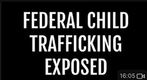 Federal Child Trafficking Pipeline Exposed....This Wouldn't Be Possible Without GRUBment Involvement