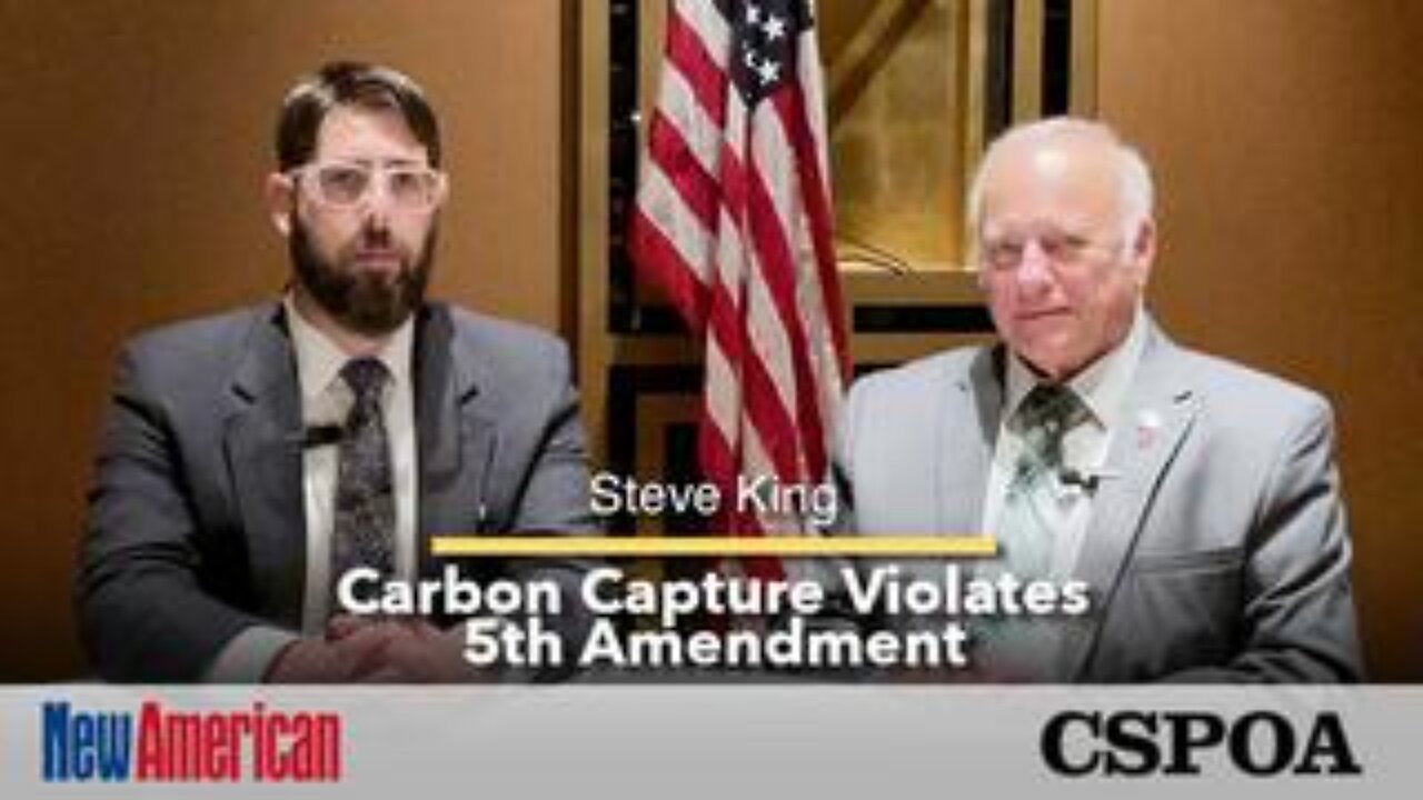 Former Rep. Steve King: Carbon Capture Pipelines Violate 5th Amendment