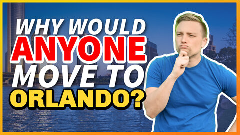 Why Move To Orlando Florida | Things That You Should Know