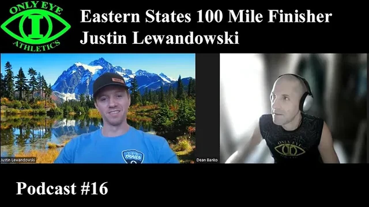 Podcast #16 Eastern States 100 Mile Finisher Justin Lewandowski