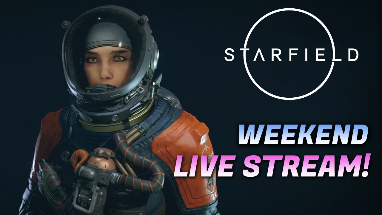 Level 10+ Starfield Early Access on PC | Livestream Gameplay